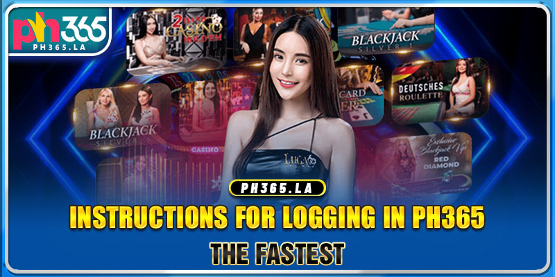 Instructions for logging in PH365 the fastest